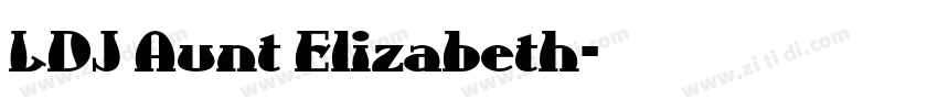LDJ Aunt Elizabeth字体转换